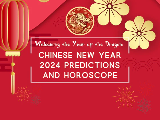 Chinese New Year 2024 Predictions and Horoscope